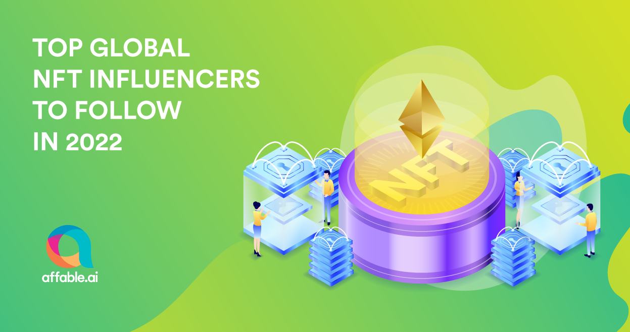 Top global NFT influencers to follow in 2022